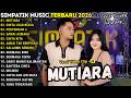 SIMPATIK MUSIK FULL ALBUM TERBARU 2026 MUTIARA CINTA LUAR BIASA PERTEMUAN 2 LAILA AYU KDI