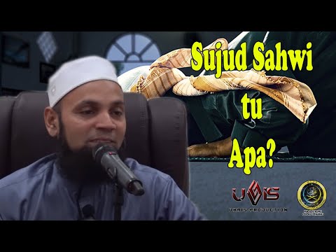 Kafiat Sujud Sahwi | Ustaz Mohd Shaffi Yusof Gani