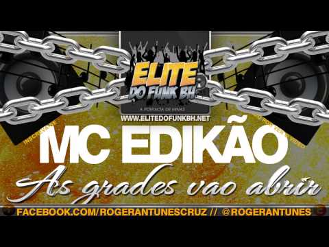 Mc Edikão - As grades vão abrir (DJ Wandeko BH)