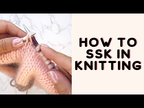 How To SSK In Knitting