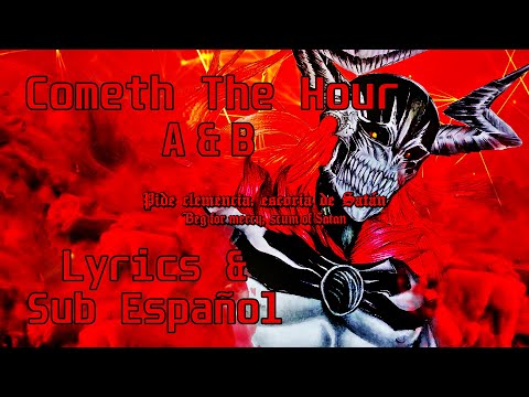 Cometh The Hour Part A & B - Bleach: The Hell Verse | Lyrics & Sub Español HD