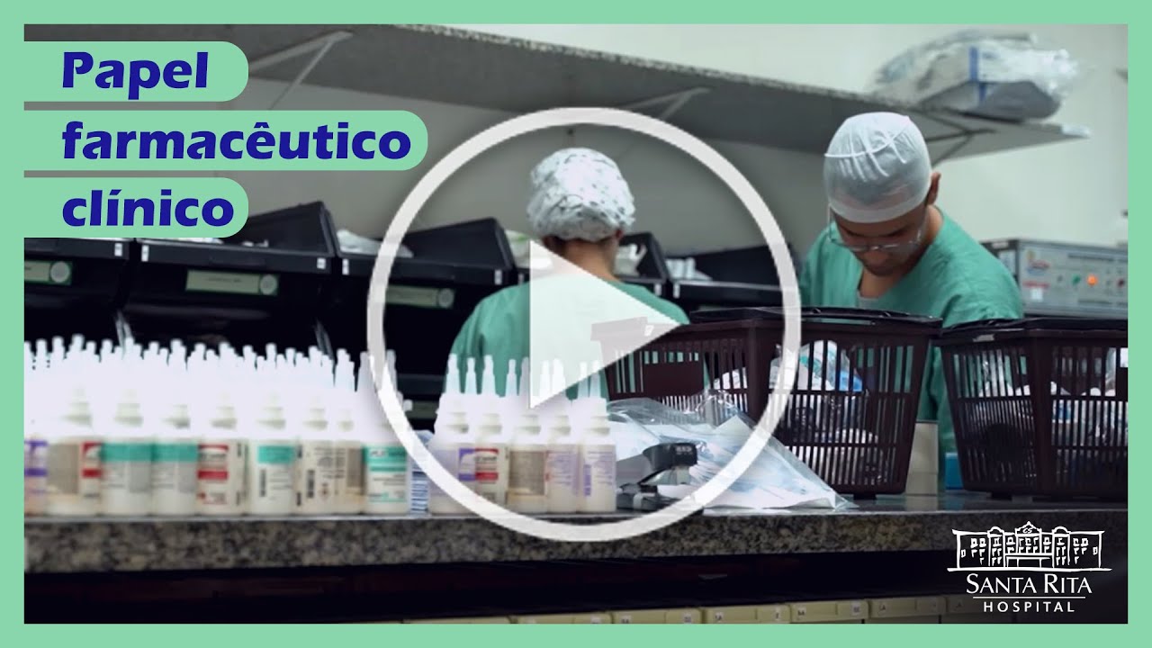 Hospital Santa Rita | Papel farmacêutico clínico