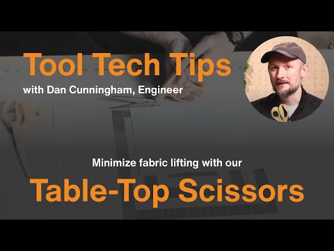 Tool Tech Tips with Dan: Minimize fabric lifting with Fiskars Table-Top Scissors