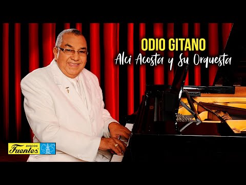 Alci Acosta Y Su Orquesta Artista - Odio Gitano (Vieo Letra) | Discos Fuentes