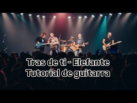 Tras De Ti - Elefante