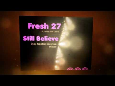 Fresh 27 ft Alec Sun Drae - Still Believe (Original Mix) [Kula Records]