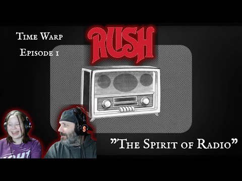 Timewarp Ep. 1 - Rush - The Spirit of Radio - Teenage Daughter's First Reaction!