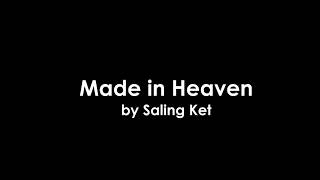 Made In Heaven by Saling Ket