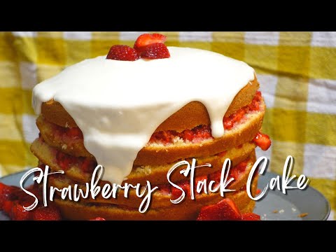 Rustic Old Fashioned Strawberry Stack Cake Recipe Anyone Can Make