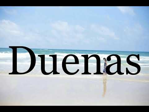 How To Pronounce Duenas🌈🌈🌈🌈🌈🌈Pronunciation Of Duenas