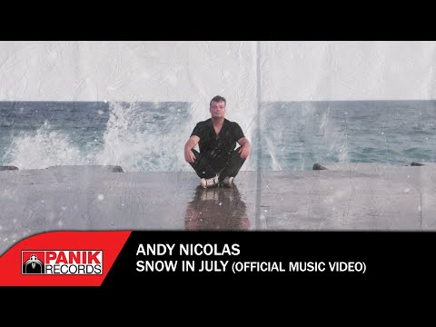 Andy Nicolas - Snow In July - Official Music Video