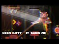 Boom Kitty It Takes Me PABRIK Song