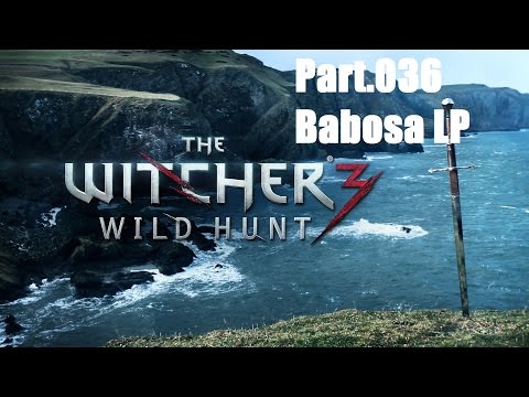 The Witcher 3 [ Part 36]Keira will was ;) [Let's Play The Witcher 3 ] [Deutsch] [Wild Hunt]