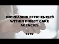 How Technology Can Increase Efficiencies Within Direct Care Agencies