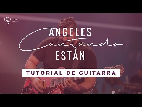 TUTORIAL-GUITARRA [AUROA SNAPSHOTS] | ANGELES CANTANDO ESTAN [SECUENCIA] | CHRIS ROCHA CANAL OFICIAL
