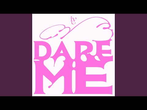 DARE ME