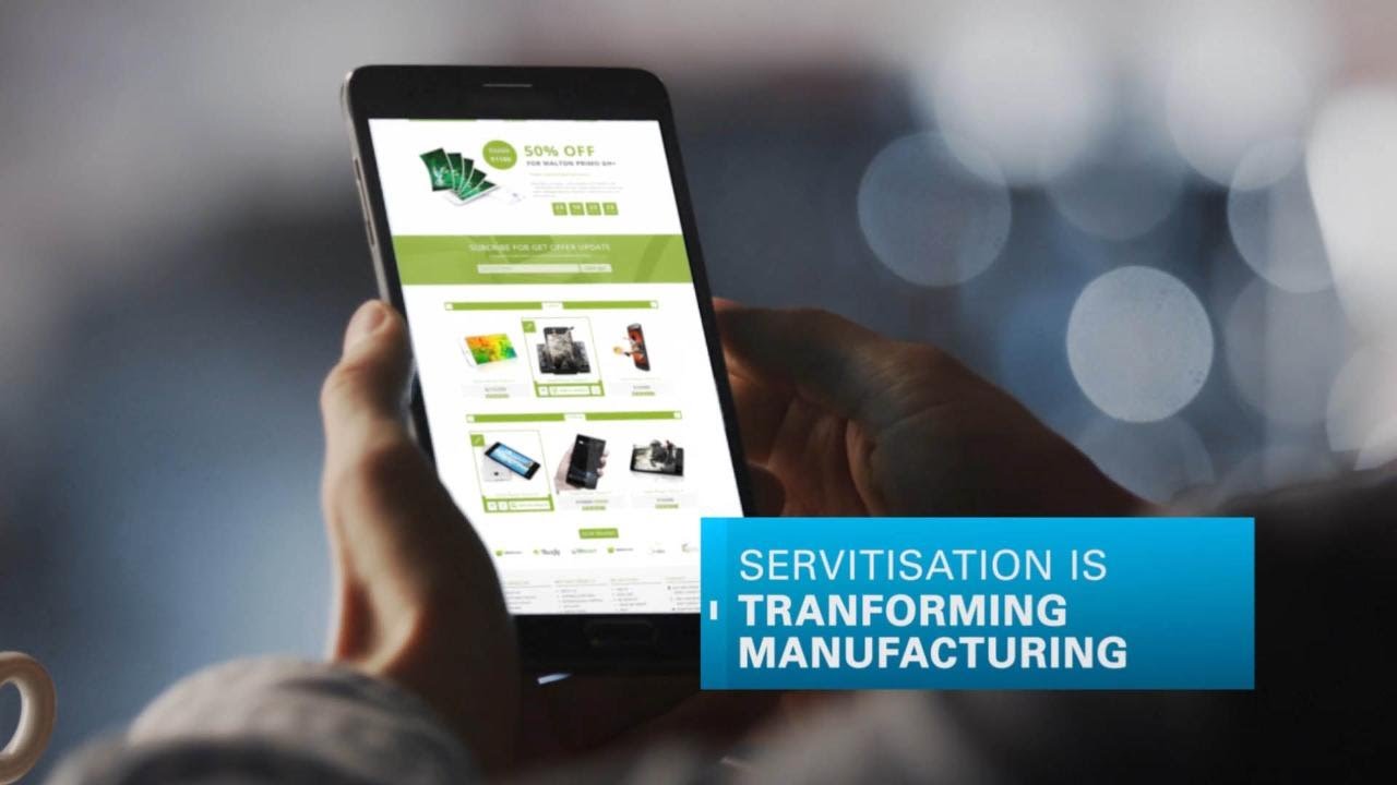 Servitisation is Transforming Manufacturing
