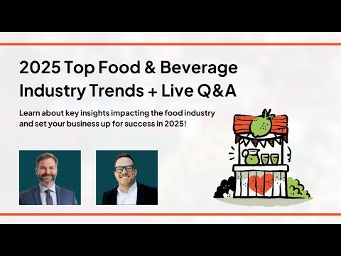 2025 Top Food & Beverage Business Industry Trends | With Live Q&A!