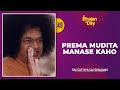 49 Prema Mudita Manase Kaho Baba Sings Sri Sathya Sai Bhajans
