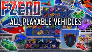 F-Zero (Series) All Playable Vehicles