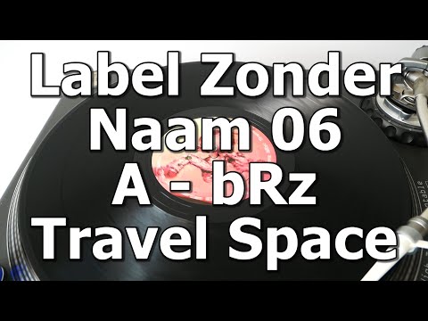 Label Zonder Naam 06 - A - bRz - Travel Space