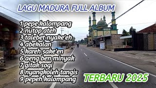 Download lagu KUMPULAN LAGU MADURA TERBARU 2025 || PEPE KALOMPANG mp3