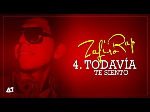 04: Zafiro Rap Ft. X-tian - Todavía te siento (livegian en el beat)