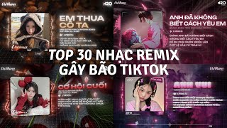 Download lagu TOP 30 Nhạc Remix Gây Bão TikTok: Em Thua Cô Ta, Anh Đã Không Biết Cách Yêu Em, Cơ Hội Cuối, Anh Vui mp3 Download lagu TOP 30 Nhạc Remix Gây Bão TikTok: Em Thua Cô Ta, Anh Đã Không Biết Cách Yêu Em, Cơ Hội Cuối, Anh Vui mp3