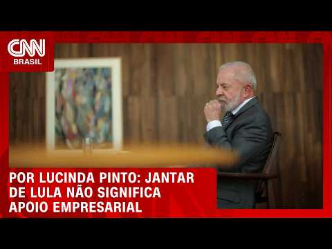 Jantar de Lula não significa apoio empresarial; veja no Fechamento de Mercado | HORA H