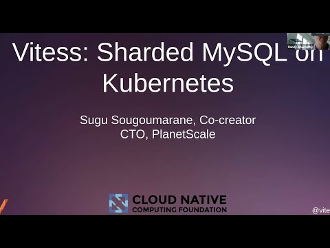 Webinar: Vitess: Sharded MySQL on Kubernetes