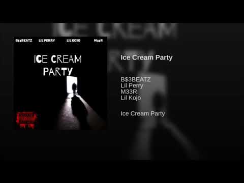 B$3BEATZ - Ice Cream Party ft. Lil Perry, Lil Kojo, M33R