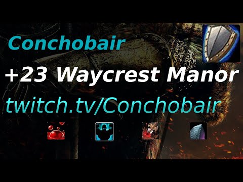 +23 Waycrest Manor | Conchobair Prot Warrior PoV|  Season4