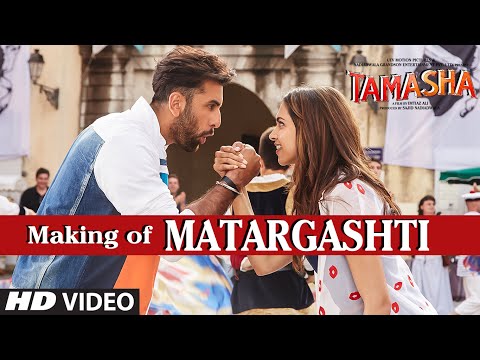 Matargashti Backstage VIDEO Song | Tamasha | Ranbir Kapoor, Deepika Padukone | T-Series