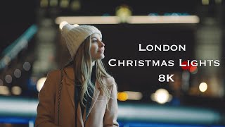 London - Christmas Lights 8K