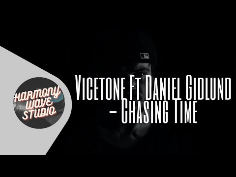 Vicetone Ft. Daniel Gidlund - Chasing Time (Lyric Video)