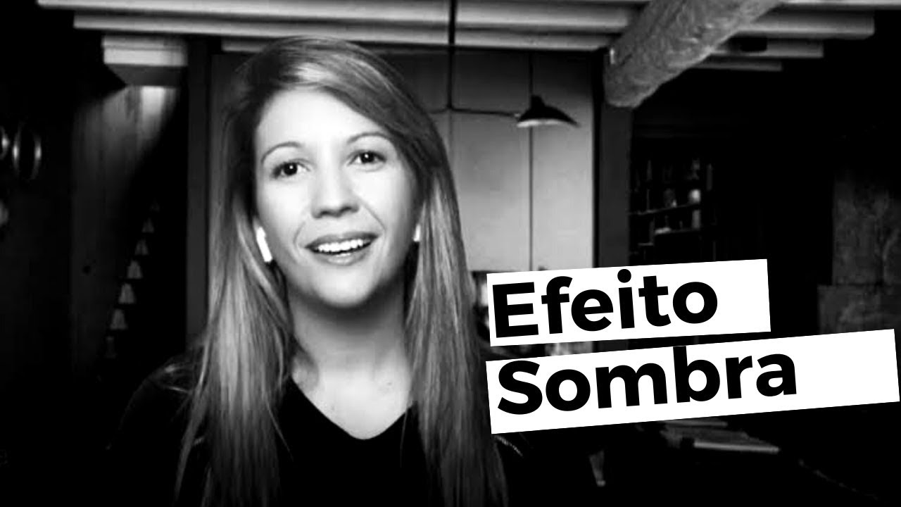 Efeito Sombra,medo, culpa e autossabotagem