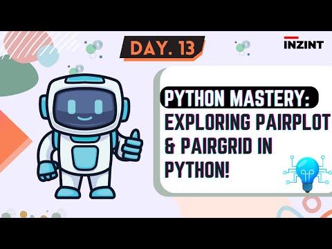 Hands On Machine Learning With Python Day 13 Exploring Pairplot Pairgrid In Python