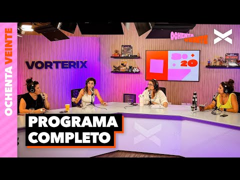 80/20 FEAT. LAS CHICAS DE LA CULPA | COMPLETO 02/04 | #ochentaveinte