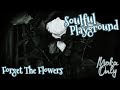 Forget The Flowers featuring Moka Only by Soulful Playground