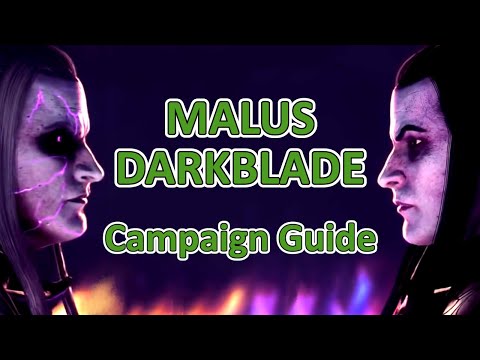 Malus Darkblade Mortal Empires Campaign Guide Legendary Difficulty