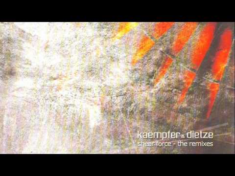 kaempfer and dietze - shear force (leif hatfield remix)