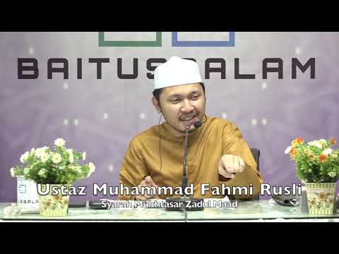 20210401 Ustaz Muhammad Fahmi Rusli : Syarah Mukhtasar Zadul Maad