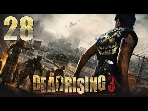 Dead Rising 3 (XBO) - 1080p60 HD Walkthrough Part 28 - Coming In Hot
