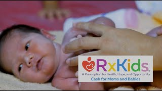 Rx Kids: A Cash Prescription Gives Babies a Stronger Start