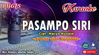 Download lagu Pasampo Siri_Bugis Karaoke Keyboard Lirik  By.Arman Dian Ruzanda mp3