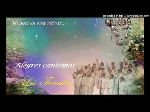 Alegres cantemos - Los Tucusitos.