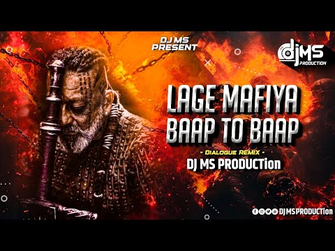 Lage Mafiya x Riva Riva x Baap To Baap Dialogue Edm Remix - DJ MS PRODUCTion