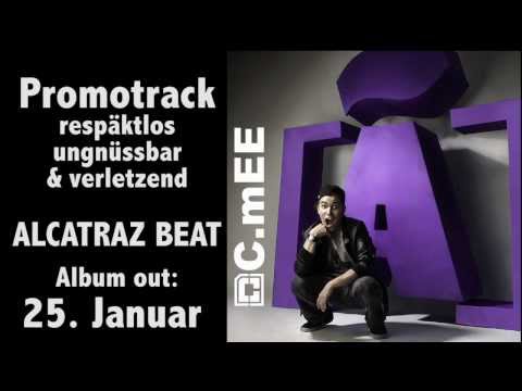 C.mEE [Ã] PROMOTRACK - respäktlos, ungnüssbar & verletzend