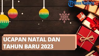 Berikut Ucapan untuk Perayaan Natal 2022 yang Cocok untuk Dibagikan di Media Sosial