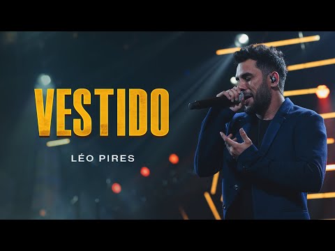 Léo Pires - Vestido (Vídeo Oficial)